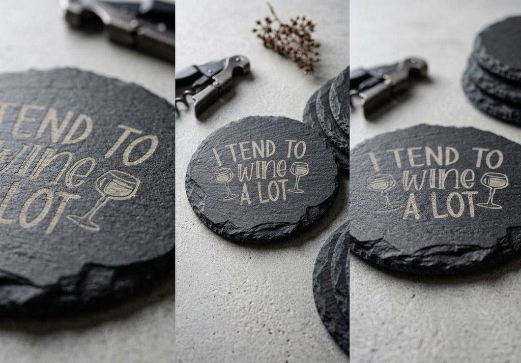 Engraved Slate Wine Coaster " I Tend To Wine A Lot", Customizable Housewarming Gift Set for Home Decor Slate Coaster, Custom Coaster, Gifts